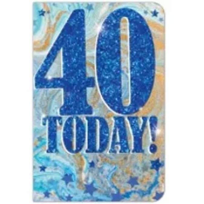 40 today
