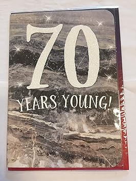 Mens Male Age 70 70th Seventy Seventieth 70 Years Young!